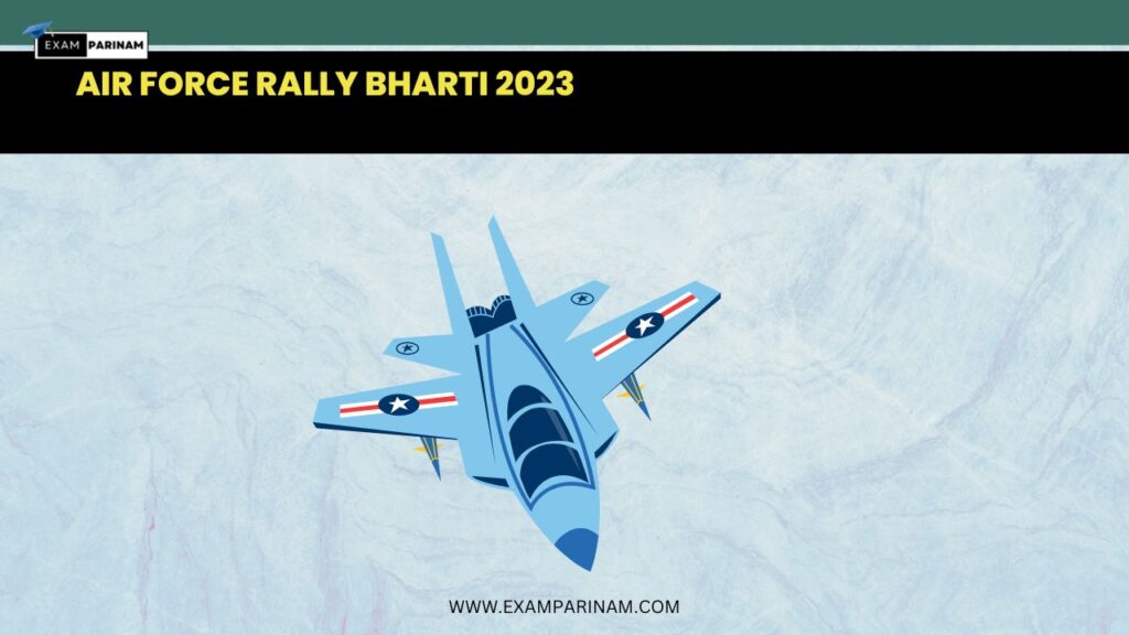 Air Force Rally Bharti 2023