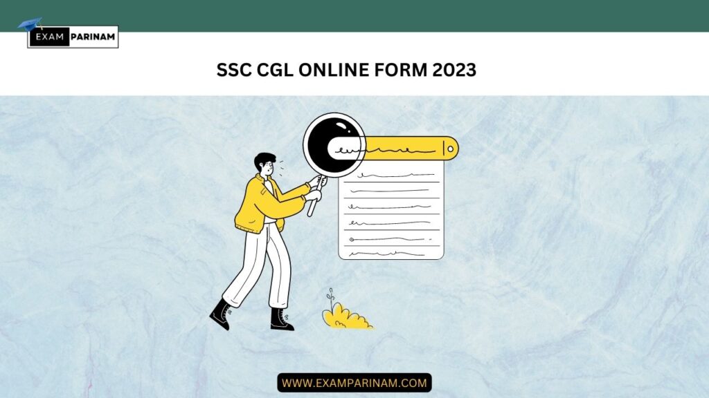 SSC CGL ONLINE FORM 2023